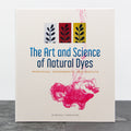 The Art and Science of Natural Dyes