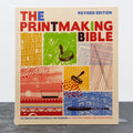 The Printmaking Bible